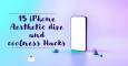 Aesthetic Dive and Coolness Hacks for your ugly-looking iPhone 15